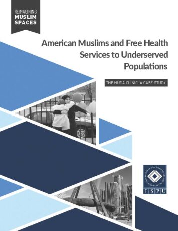 Image of the first page of the PDF file which reads: "Reimagining Muslim Spaces; American Muslims and Free Health Services to Underserved Popoulations; The HUDA Clinic: A Cast Study" by the Institute for Social Policy and Understanding. 