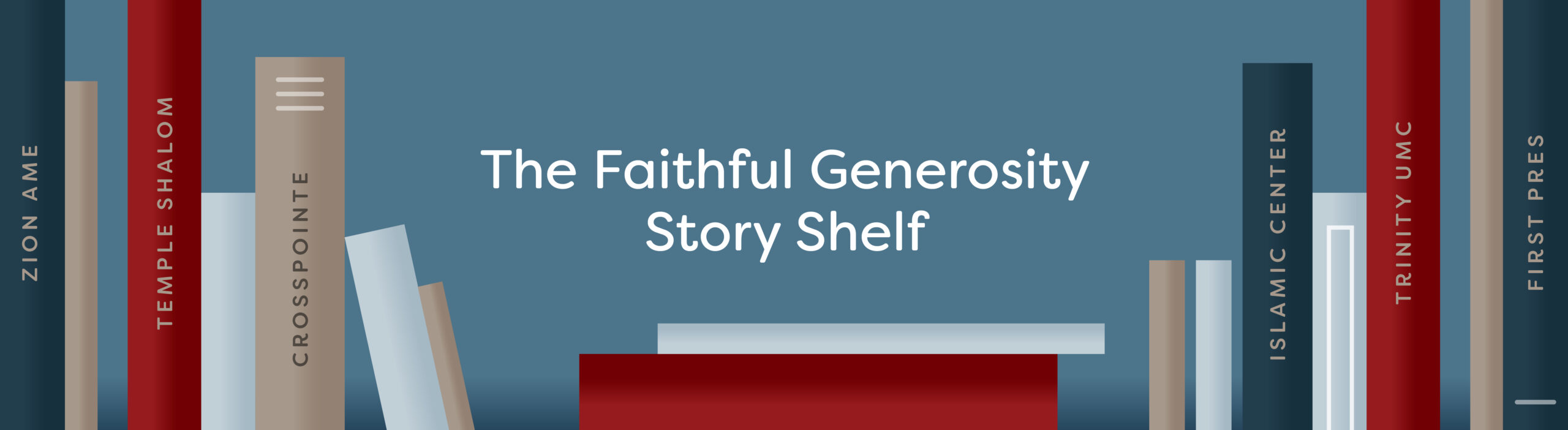 Image of books on a bookshelf with the text: "Faithful Generosity Story Shelf"