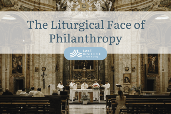 Image for The Liturgical Face of Philanthropy