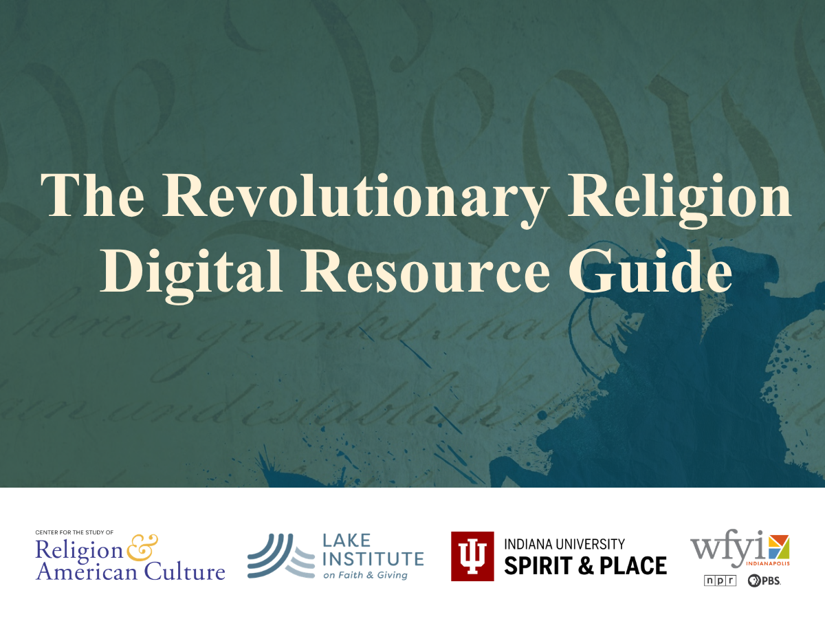 The Revolutionary Religion Digital Resource Guide - Lake Institute on ...