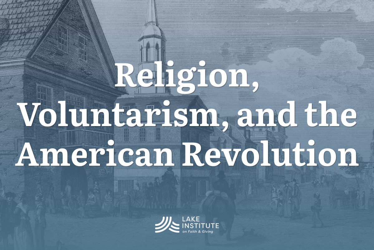 Religion, Voluntarism, and the American Revolution