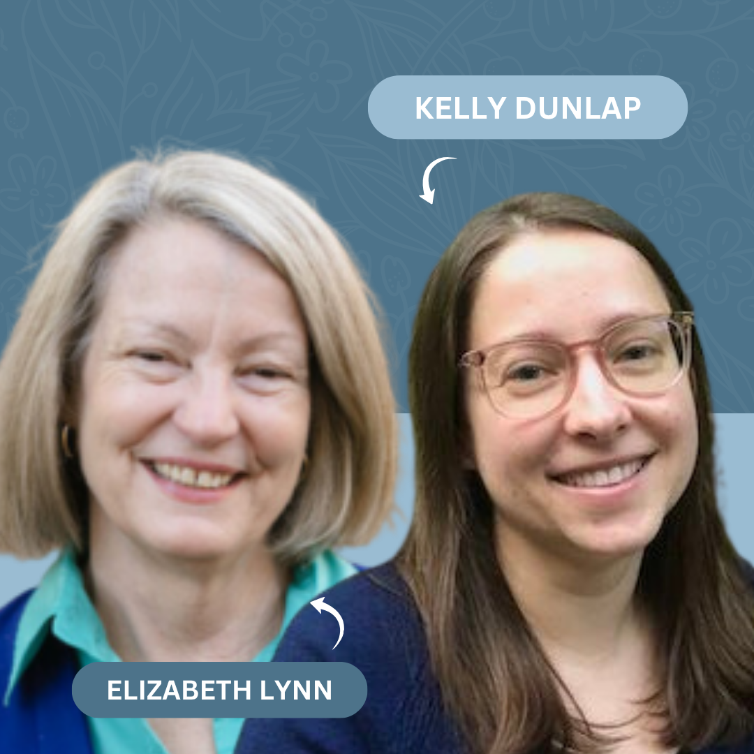 Elizabeth Lynn (left) and Kelly Dunlap (right)
