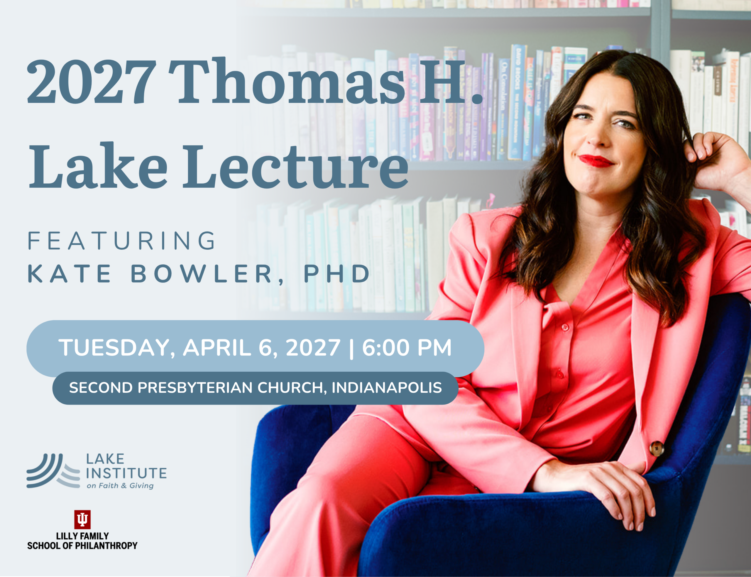 Kate Bowler 2027 Lake Lecture Speaker